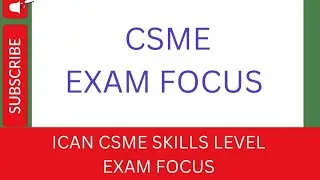CSME EXAM FOCUS