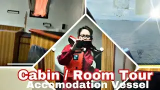 Offshore Life - Cabin/Room Tour at Accommodation Vessel | iamjennetneth