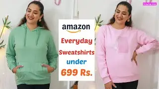 Amazon Sweatshirts Haul under 699 | Casual Everyday Sweatshirts Women | Perkymegs Hindi