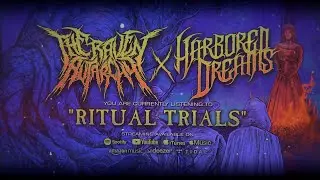 THE RAVEN AUTARCHY/HARBORED DREAMS - RITUAL TRIALS [OFFICIAL LYRIC VIDEO] (2024) SW EXCLUSIVE