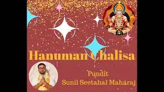 Pundit Sunil Seetahal Maharaj- Hanuman Chalisa