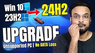UPGRADE to Windows 11 24H2 on Unsupported Hardware (No USB & No Data LOSS)