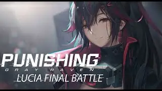Lucia's Final Battle (No Damage) | Lucia Plume vs Qu | Punishing Gray Raven Global