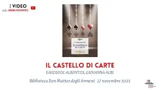 Il castello di carte - Biblioteca San Matteo degli Armeni, Perugia, 27/11/2025