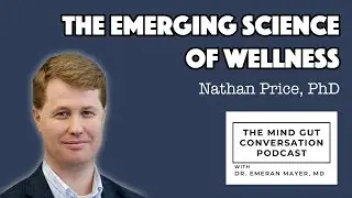 The Emerging Science of Wellness with Nathan Price, PhD | MGC Ep. 69