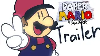 Paper Mario i guess Trailer!!!