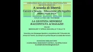 LA GIUSTIZIA MINORILE RACCONTATA AI RAGAZZI. INCONTRO CON GIUSEPPE SPADARO.
