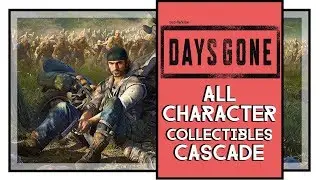 Days Gone All Character Collectible Locations Cascade Region