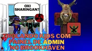 👨&zwj;💻TROLANDO KIDS COM PAINEL DE ADM NO BROOKHAVEN RP