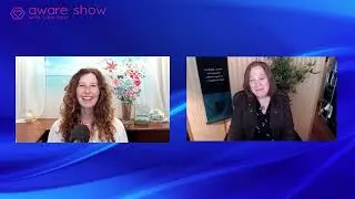 The Aware Show presents: Wendie Colter - Medical Intuition