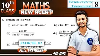 Class 10 Maths Chapter 8 || Introduction to Trigonometry || Exercise 8.2 || New NCERT || MD Sir