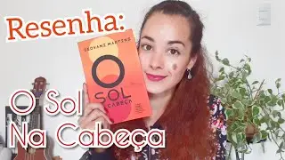 Resenha: O Sol na Cabe&ccedil;a