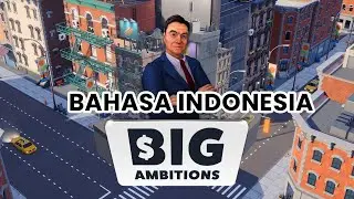Big Ambitions Indonesia | Link MOD Bahasa Indonesia di Deskripsi