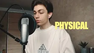 Dua Lipa - Physical (Cover by Denis Kalytovskyi)