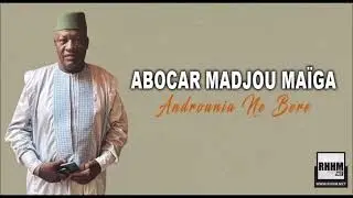 Abocar Madjou Maïga - Androunia Ne Bere (2023)
