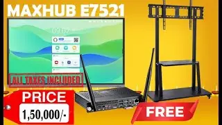 MAXHUB E7521 के साथ I5 OPS और Trolly Stand FREE | Digital Board Under 1,00,000 | Maxhub Board 1.50 L