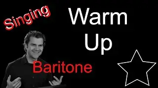 Singing Warm Up   Baritone   April 2020