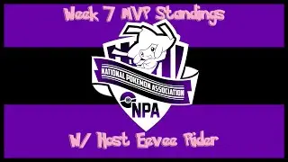 NPA S2W7 Race for MVP | National Pokemon Association