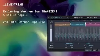 Livestream | Исследуем Bus TRANSIENT с Каллумом | Arturia