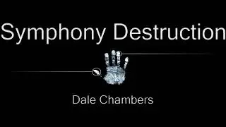 Dale Chambers - Symphony Destruction | No Name