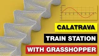 Grasshopper Architecture | Creating Calatrava Train Station in Grasshopper