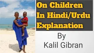 On children 2nd puc summary in hindi by Kahlil Gibran|On children summary|Hindi