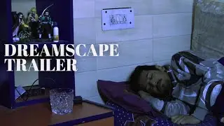 Dreamscape | Short Film | Official Trailer