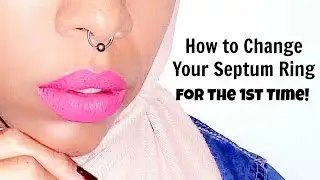 How to Change Your Septum Ring
