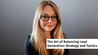 Executive Statement | Melissa Wildstein - The Art of Balancing Lead Generation Strategy and Tactics