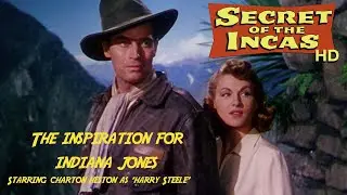 Secret of the Incas (1954) in 1080 HD and 16:9 widescreen - The inspiration for Indiana Jones