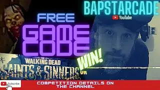 WIN A FREE GAME CODE for Walking Dead Saints and Sinners VR