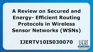 A Review on Secured and Energy- Efficient Routing Protocols in Wireless Sensor Networks (WSNs)