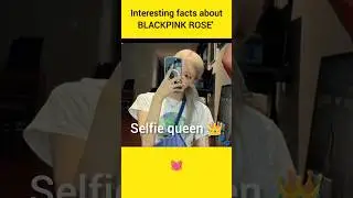 Interesting facts about Blackpink Rose' #shorts #facts #blackpink #ros&eacute; #kpop