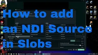 How to add a Ndi Source to slobs