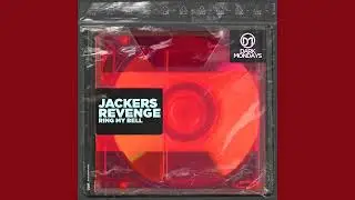 Jackers Revenge - Ring My Bell (Original Mix)