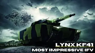 Meet the Most Impressive 50 Tons IFV - Lynx KF41