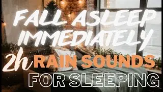How to sleep immediately within 60 seconds | rain | no thunder | RELAXING SOUNDS | SLEEP | ASMR