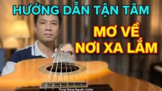 Hướng Dẫn Guitar Tận Tâm | Mơ Về Nơi Xa Lắm | st ; Phú Quang | Câu Intro Rất Hay