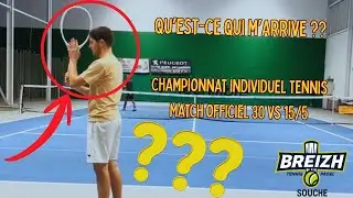 Gros combat au 1er tour du championnat individuel 🎾 (30 vs 15/5)
