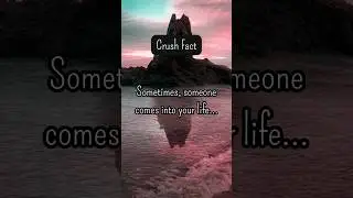 #emotional #crush #love #fact