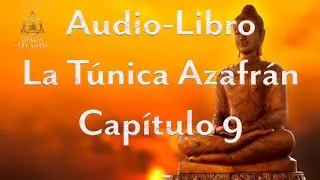 Audio-Libro 9 - La Túnica Azafrán - Lobsang Rampa