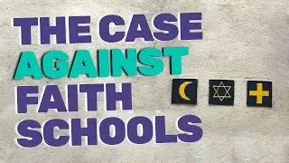 The case against faith schools | Why do humanists campaign against religiously segregated schools?