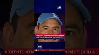 #BREVES VIOLENTO ATAQUE ARMADO EN #MIXTEQUILLA, M&Uacute;SICOS LAMENTAN BRUTAL AGRESI&Oacute;N CONTRA 'CHIDO ONE'