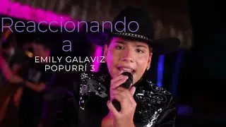 Reacción y análisis vocal del popurrí 3 de Emily Galaviz