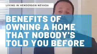 Benefits of Buying Henderson Nevada Real Estate - New Homeowner Tips