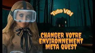 Modifier environnement accueil Quest V81 Tuto