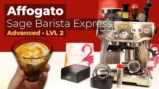 Affogato &middot; Sage/Breville Barista Express &middot; LVL 2