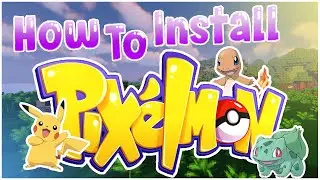How To Install Pixelmon (Easy!) | Minecraft Pokemon Mod