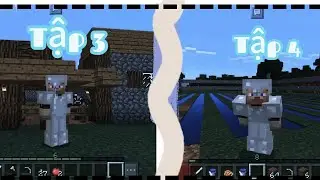 🌱Sinh tồn-tập4-Vườn M&iacute;a-Minecraft1.0.0|MINECRAFTBIANSO1VN|🌱