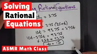 Solving Rational Equations - ASMR Math Class - Male Whispers, Markers & Whiteboard Sounds
